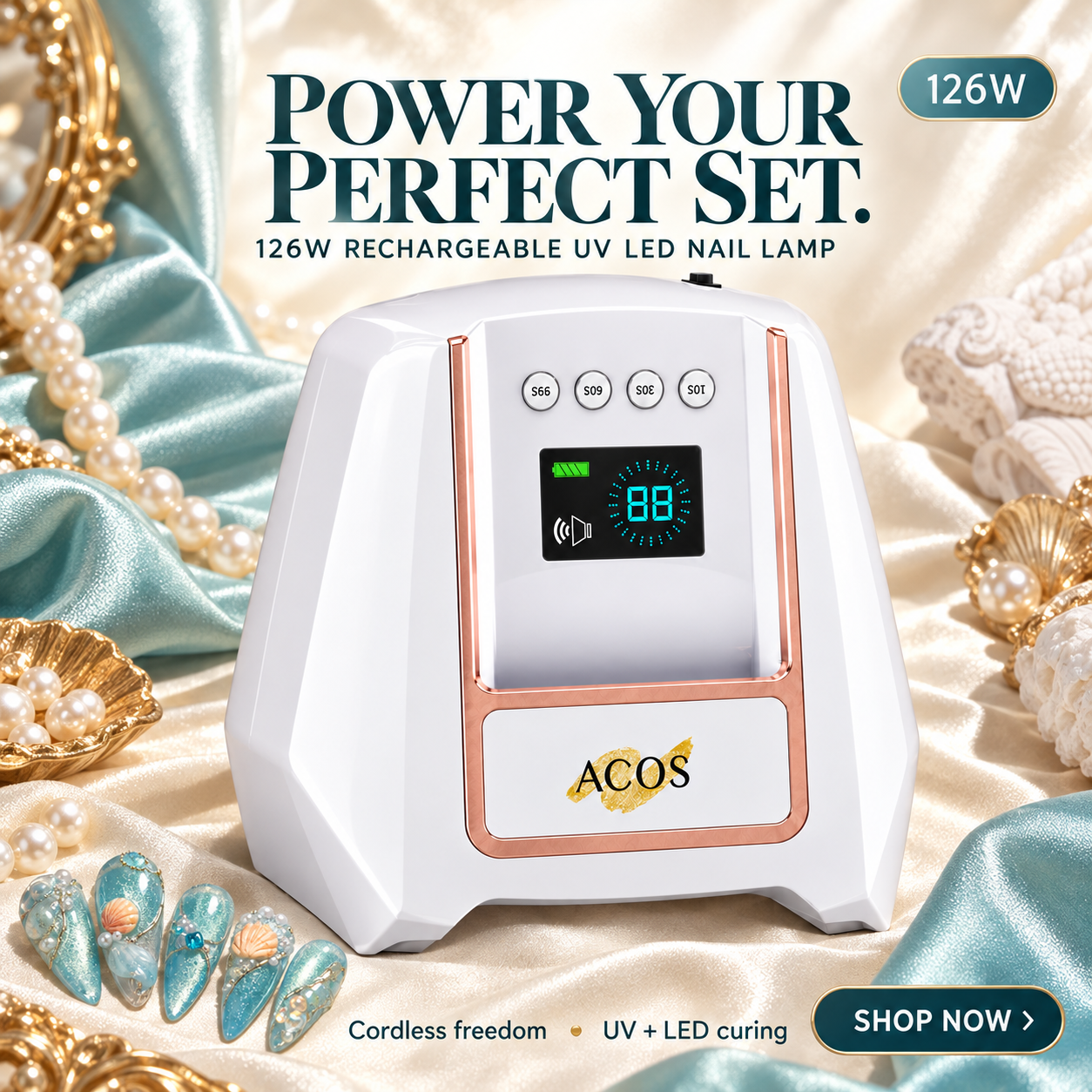 ACOS 126W rechargeable UV LED nail lamp in white with rose gold trim, displayed on a luxurious beige satin fabric surrounded by pearls, shells, and manicured nails. The image features promotional text overlays.