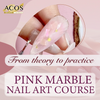 ACOS Pink Marble Nail Art Short Course